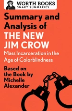 Summary and Analysis of The New Jim Crow