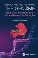 Replicating And Repairing The Genome