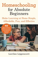 Homeschooling for Absolute Beginners