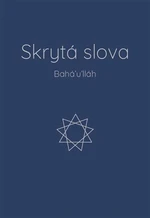 Skrytá slova - Bahá’u’lláh