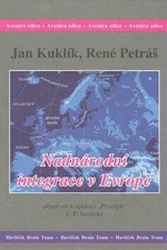 Nadnárodní integrace v Evropě - Jan Kuklík, René Petráš