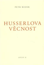 Husserlova věcnost - Petr Rezek