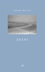 Zrání - Vladimír Martinec