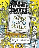 Tom Gates 10: Super Good Skills (Almost...) - Liz Pichon