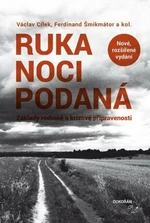 Ruka noci podaná - Základy rodinné a krizové připravenosti - Václav Cílek, Ferdinand Šmikmátor