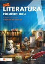 Nová literatura 1 - učebnice - Petra Vondrová, Eva Talpová, Miroslav Valenz, Martin Bořkovec, Lenka Jedličková, Eva Frnková, Kateřina Štrpková, Zdeňka
