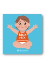 Moje tělo - rozpohybovaná kniha - Ella Bailey