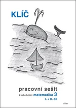 Klíč Pracovní sešit k učebnici matematiky 3, I.+II. díl - Růžena Blažková, Květoslava Matoušková