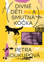Divné děti a smutná kočka - Petra Soukupová - e-kniha