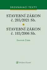 Stavební zákon č. 183/2006 Sb. Stavební zákon č. 283/2021 Sb. - Dominik Židek