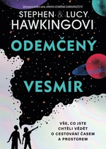 Odemčený vesmír - Stephen Hawking, Lucy Hawkingová