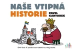 Naše vtipná historie - Pavel Kantorek - e-kniha