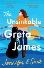 The Unsinkable Greta James (Defekt) - Jennifer E. Smithová