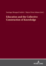 Education and the Collective Construction of Knowledge