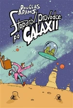 Stopařův průvodce Galaxií 1. - Douglas Adams