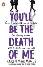 You'll Be the Death of Me (Defekt) - Karen McManus