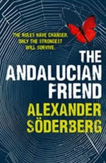 The Andalucian Friend - The First Book in the Brinkmann Trilogy - Alexander Söderberg