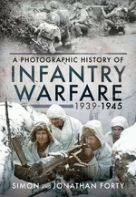Infantry Warfare, 1939â1945