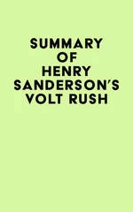 Summary of Henry Sanderson's Volt Rush
