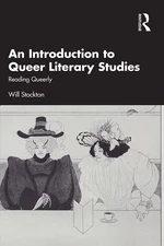 An Introduction to Queer Literary Studies