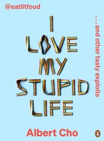 I Love My Stupid Life