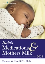Hale's Medications & Mothers' Milkâ¢ 2021