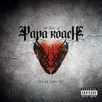 Papa Roach – To Be Loved: The Best Of Papa Roach [Explicit Version] CD