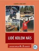 Lidé kolem nás - pracovní sešit pro 4. a 5.r. ZŠ (Člověk a jeho svět)