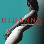 Rihanna – Good Girl Gone Bad: Reloaded