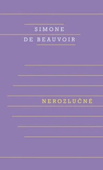 Nerozlučné - Simone de Beauvoirová