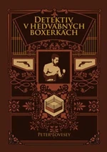 Detektiv v hedvábných boxerkách - Peter Lovesey