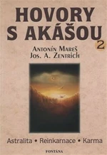 Hovory s akášou 2 - Josef A. Zentrich, Antonín Mareš