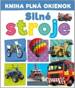 Kniha plná okienok Silné stroje - Andrew Burgess, Pooja Desai