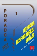 Poradca 1/2022 – Ochrana hospodárskej súťaže - nový zákon s komentárom