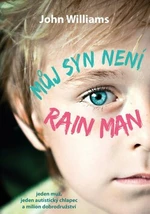 Můj syn není Rain Man - John Williams