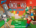 Únikovka - Minecraft 2 - kolektiv autorů