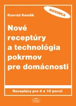 Nové receptúry a technológia pokrmov pre domácnosti - Konrád Kendík