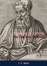 Synesius of Cyrene His Life and Writings