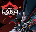 The Land Beneath Us PC Steam CD Key