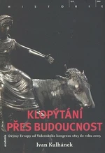 Klopýtání přes budoucnost - Ivan Kulhánek