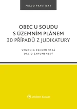 Obec u soudu s územním plánem. 30 případů z judikatury - David Zahumenský, Erika Zahumenská - e-kniha