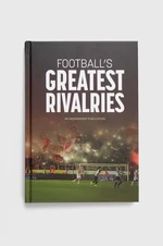 Album Pillar Box Red Publishing Ltd Football's Greatest Rivalries, Andy Greeves
