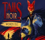 Tails Noir - Words DLC Steam CD Key