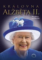 Královna Alžbeta II. (Defekt) - Michaela Košťálová