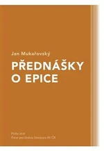 Přednášky o epice - Jan Mukařovský, Ondřej Sládek