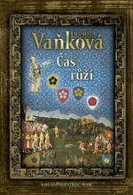 Čas růží - Ludmila Vaňková