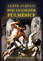 Pod znamením půlměsíce - Luděk Frýbort