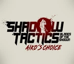 Shadow Tactics: Blades of the Shogun - Aiko's Choice Steam Altergift