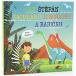 Jak Štěpán zachránil dinosaury a babičku