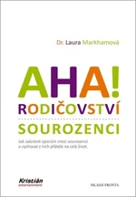 AHA! Rodičovství - sourozenci - Laura Markhamová